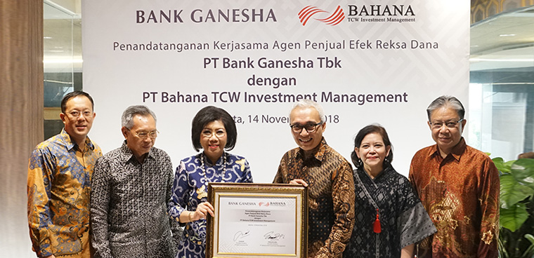 Bank Ganesha Menjalin Kerjasama dengan Bahana TCW dalam Pemasaran Produk Reksa Dana