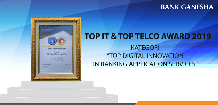 Bank Ganesha Memperoleh Penghargaan TOP IT & TOP TELCO 2019