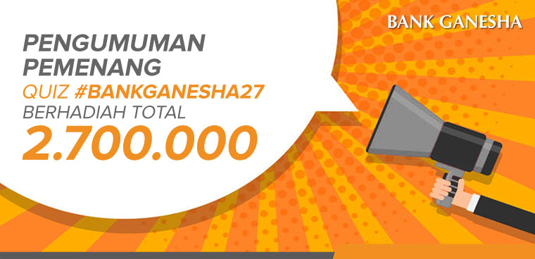 Pengumuman Pemenang Quiz #BankGanesha27