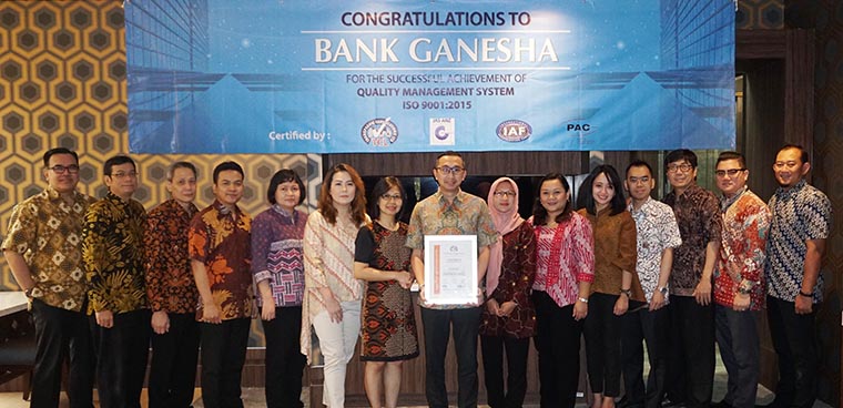 Bank Ganesha Menerima Sertifikat Hasil Audit Tahunan Standar Mutu ISO 9001:2015